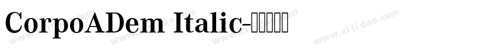 CorpoADem Italic字体转换